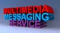 Multimedia messaging service MMS