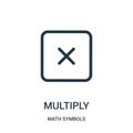 multiply icon vector from math symbols collection. Thin line multiply outline icon vector illustration