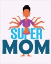 Multitasking super mother with eight arms. Busy morning Royalty Free Stock Photo