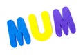 The word MUM Royalty Free Stock Photo