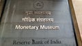 Sign board of the Monetary Museum of the RBI.