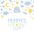 Mummy Little Prince Card Templates Set, Baby Boy Shower or Birthday Party Banner, Poster, Iinvitation Card Vector