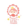 Mummys little princess label, colorful hand drawn vector Illustration