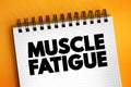 Muscle Fatigue - decrease in maximal force or power production in response to contractile activity, text concept background Royalty Free Stock Photo