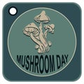 Mushroom Day label Royalty Free Stock Photo