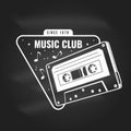 Music club logo, badge, label on chalkboard. Retro poster, banner with Audio cassette tape, vintage typography design