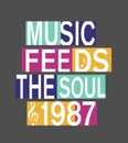 `music feeds the soul 1987` typography, sporting tee shirt graphics