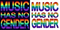 Music has no Gender. Rainbow-colored text isolated Royalty Free Stock Photo