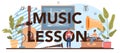 Music lesson typographic header. Students learn to play music. Young musician