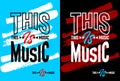 This is music motivational quotes, Short phrases quotes, typography, slogan grunge