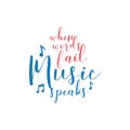 Music quote lettering typography Royalty Free Stock Photo