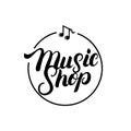 Music Shop hand written lettering logo, label, badge, emblem.