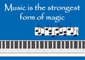 Music is the strongest form of magic Vector illustration
