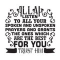 Muslim Quote and Saying good for cricut. Allah listen to all your spoken and unspoken