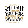 Muslim Quote and Saying. Ya Allah Thank You for