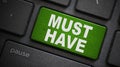 Must have text button on keyboard Royalty Free Stock Photo