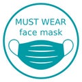 Must wear face mask warning message face mask isolated on white vector illustration