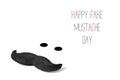 Mustache and text happy fake mustache day