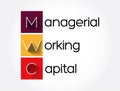 MWC - Managerial Working Capital acronym, business concept background Royalty Free Stock Photo