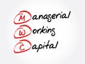 MWC - Managerial Working Capital acronym, business concept background Royalty Free Stock Photo