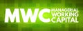MWC - Managerial Working Capital acronym