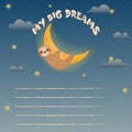 My big dreams for children. Magic starry sky with sleeping cute sloth on the new moon. Outer space. Vector illustration Royalty Free Stock Photo