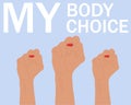 My body, My choice conceptual banner.