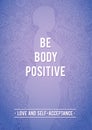 My body is normal. Body Positive Floral Poster. Silhouette of woman, shape of floral contour. Doodle Floral Design. Inspirational