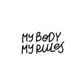 My body rules calligraphy quote lettering