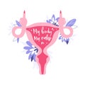 My body my rules lettering text. Uterus showing the rude finger. Abortion flyer, women's rights and choice campaign.