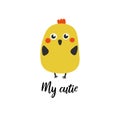 My cutie nursery, baby shower card, postcard, poster with yellow chicken. Cute illustration for new born child, print Royalty Free Stock Photo