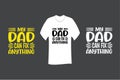 My Dad Can Fix Anything T Shirt SVG Cut File Design