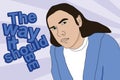 Simple vector illustration with a young guy with long hair and the word `The way it should be`