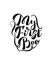 My first Boo. Hand drawn typography poster design. Premium Vector Royalty Free Stock Photo