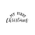 My first Christmas hand lettering inscription to winter holiday greeting card