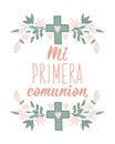 My first communion greeting card. Lettering. Translation from Spanish - My first communion. Element for flyers, banner and posters Royalty Free Stock Photo