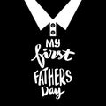 My first fathers day. Happy Father`s Day concept.