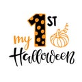 My first Halloween lettering with pumpkin. Celebration quote for baby Halloween. Sublimation print for junior clothing, family Royalty Free Stock Photo