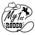 My first rodeo lasso frame vector printable illustration isolated on white for design. Cowboy with lasso frame on wild horse