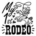 My first rodeo vector printable illustration isolated on white for design. Cowboy with lasso on wild horse hand drawn American