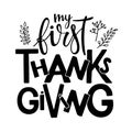 My first Thanksgiving typography poster with Autumn twigs. Celebration quote for baby Thanksgiving Day. Sublimation design for