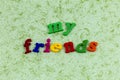 My friends friendship love enjoy friend bff special