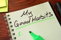 My good habits written on a notepad. Royalty Free Stock Photo