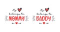 My heart belongs to mommy daddy Valentines Day