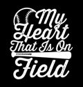 my heart that is on field typography lettering design