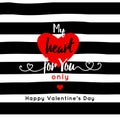 My heart for you only . mesage . red hert and ribbon isolated on stripe background. Valentine's day greeting card, vector