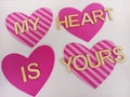 My heart is yours valentines message Royalty Free Stock Photo