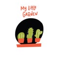 My little garden. Funny doodle illustration of three cactus in the pots, made in vector.