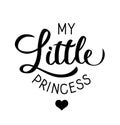 My little Princess - logo design, vector template. Hand drawn lettering calligraphy, concept icon. Vector illustration