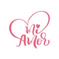 My love in Spanish vector digital calligraphy. Mi Amor vector hand lettering. Translation from Spanish to English of phrase You